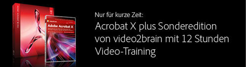Adobe Acrobat X - Zeitgewinn für Sie - Integration und Zusammenspiel mit Microsoft Office 2010